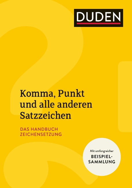 Komma, Punkt und alle anderen Satzzeichen - Anja Steinhauer, Christian Stang