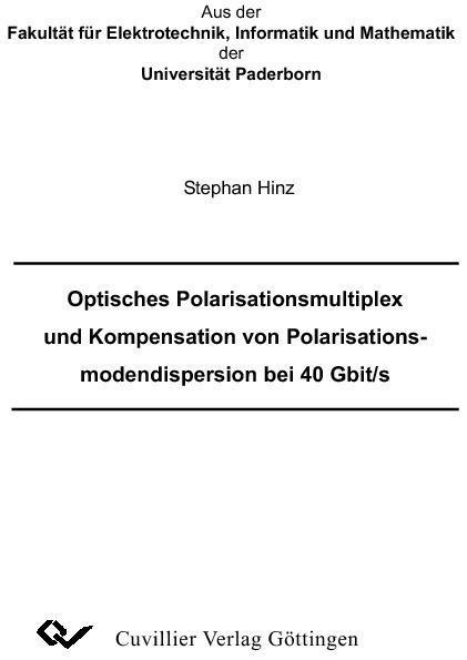 Optisches Polarisationsmultiplex und Kompensation von Polarisationsmodendispersion bei 40 Gbit/s - 