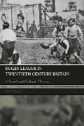 Cover-Bild zum Titel 'Rugby League in Twentieth Century Britain' von 'Tony Collins'