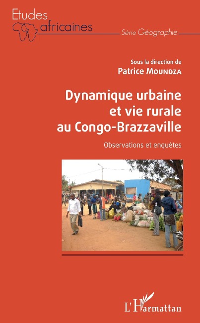 Dynamique urbaine et vie rurale au Congo-Brazzaville - Moundza