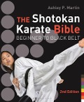Cover-Bild zum Titel 'The Shotokan Karate Bible 2nd edition' von 'Ashley P. Martin'