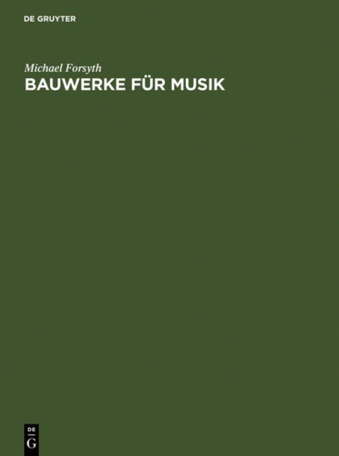 Bauwerke für Musik - Michael Forsyth