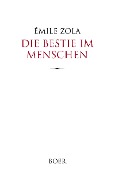 Die Bestie im Menschen - Émile Zola