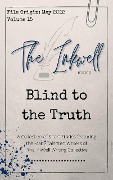 The Inkwell presents: Blind to the Truth - The Inkwell