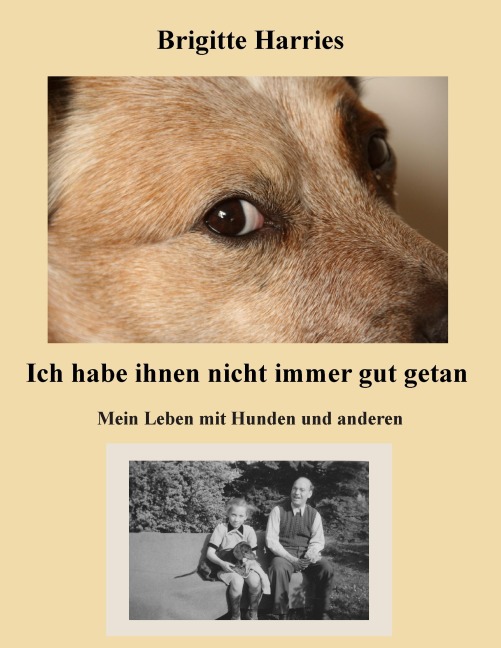 Ich habe ihnen nicht immer gut getan - Brigitte Harries