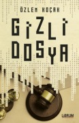 Cover-Bild zum Titel 'Gizli Dosya' von 'Özlem Kocak'