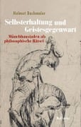 Cover-Bild zum Titel 'Selbsterhaltung und Geistesgegenwart' von 'Helmut Bachmaier'