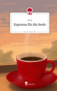 Cover-Bild zum Titel 'Espresso für die Seele. Life is a Story - story.one' von 'Nieck'