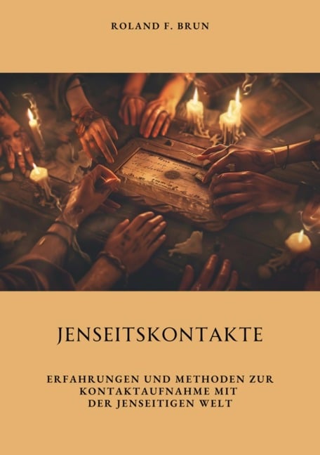 Jenseitskontakte - Roland F. Brun