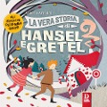 Cover-Bild zum Titel 'La vera storia di Hansel e Gretel' von 'Valeria Arnaldi'
