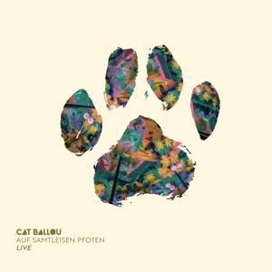 Auf Samtleisen Pfoten Live - Cat Ballou