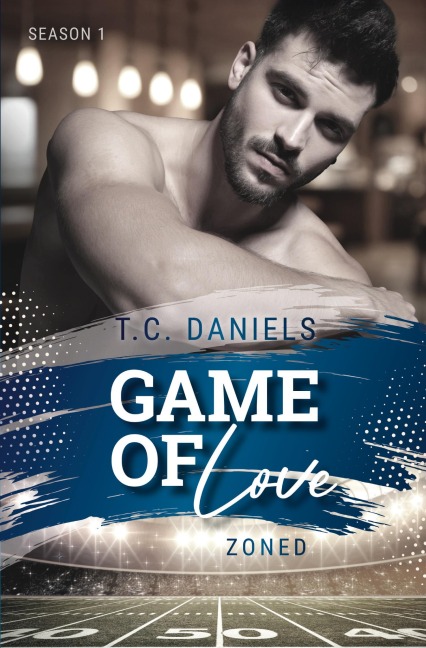 Game of Love: Zoned - T. C. Daniels