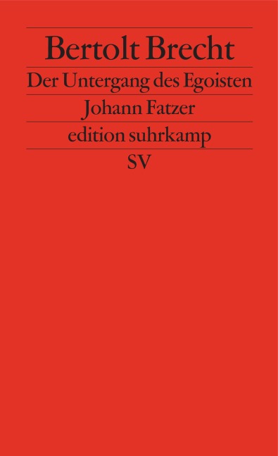 Der Untergang des Egoisten Johann Fatzer - Bertolt Brecht