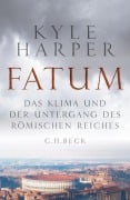 Cover-Bild zum Titel 'Fatum' von 'Kyle Harper'
