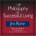My Philosophy for Successful Living - Jim Rohn