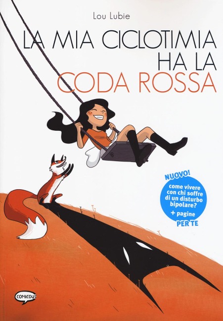 La mia ciclotimia ha la coda rossa. Come vivere con chi soffre di un disturbo bipolare - Lou Lubie