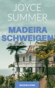 Cover-Bild zum Titel 'Madeiraschweigen' von 'Joyce Summer'