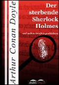 Cover-Bild zum Titel 'Der sterbende Sherlock Holmes' von 'Arthur Conan Doyle'