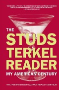 The Studs Terkel Reader - Studs Terkel