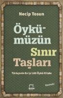 Öykümüzün Sinir Taslari - Necip Tosun