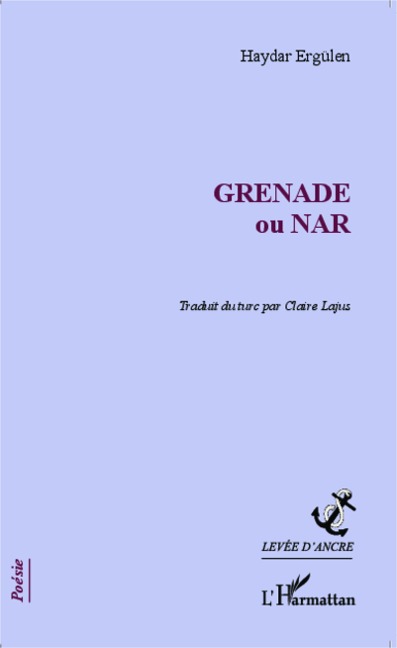 GRENADE ou NAR - Haydar Ergülen