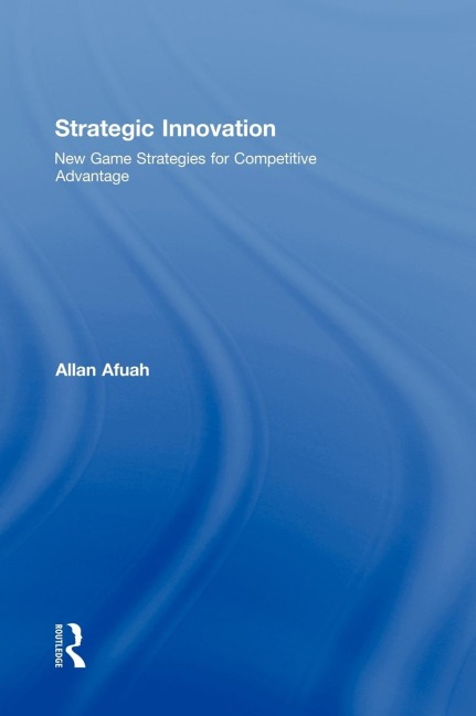 Strategic Innovation - Allan Afuah