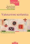 Cover-Bild zum Titel 'Valutazione scolastica. Il concetto, la storia, la norma' von 'Monica Ferrari, Matteo Morandi, Mario Falanga'