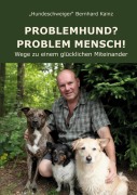 Cover-Bild zum Titel 'Problemhund? Problem Mensch!' von 'Bernhard Kainz'