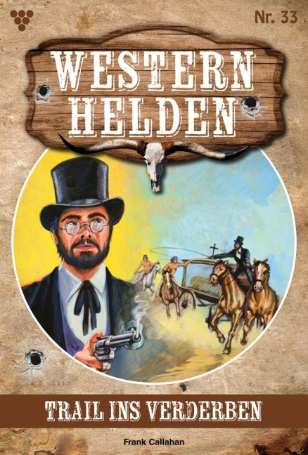 Trail ins Verderben - Frank Callahan