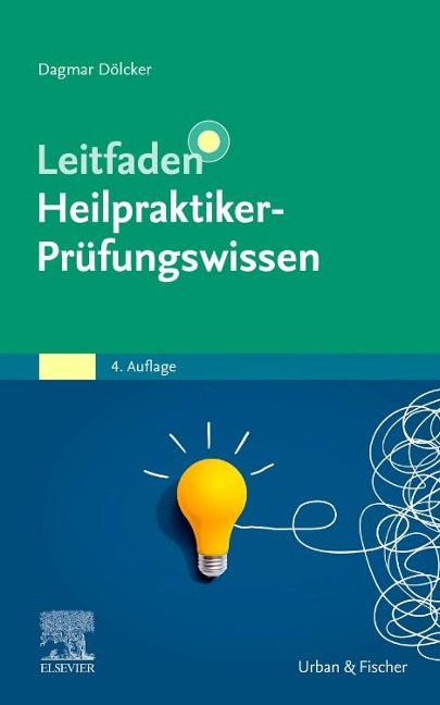 Leitfaden Heilpraktiker-Prüfungswissen - Dagmar Dölcker