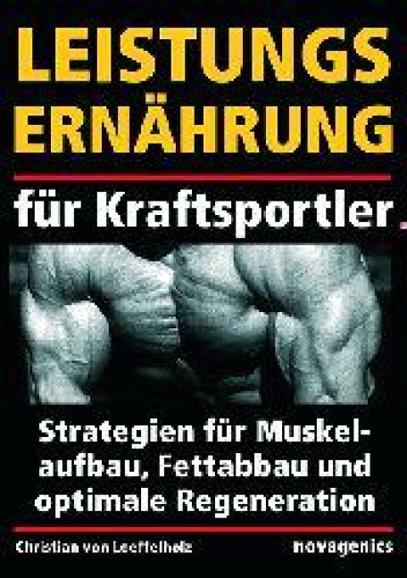Leistungsernährung für Kraftsportler - Christian von Löffelholz