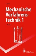 Cover-Bild zum Titel 'Mechanische Verfahrenstechnik 1' von 'Matthias Stieß'