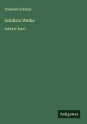 Cover-Bild zum Titel 'Schillers Werke' von 'Friedrich Schiller'