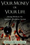 Cover-Bild zum Titel 'Your Money or Your Life' von 'David M. Cutler'