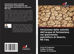 Variazione della salinità dell'acqua di formazione nel giacimento petrolifero di Hemrin, NE Iraq - Faraj Al Sulaiman, Sabbar Al Qassy, Sameer Al Fahdawy