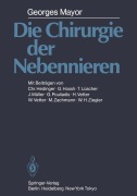 Cover-Bild zum Titel 'Die Chirurgie der Nebennieren' von 'G. Mayor'