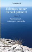 Cover-Bild zum Titel 'Échanges autour du haut potentiel' von 'Claire Grand'