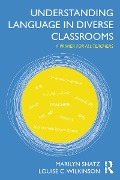 Cover-Bild zum Titel 'Understanding Language in Diverse Classrooms' von 'Marilyn Shatz, Louise C. Wilkinson'