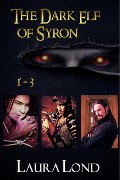 Cover-Bild zum Titel 'The Dark Elf of Syron (books 1-3)' von 'Laura Lond'