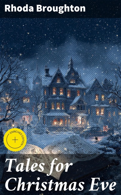 Tales for Christmas Eve - Rhoda Broughton