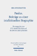 Cover-Bild zum Titel 'Paulus: Beiträge zu einer intellektuellen Biographie' von 'Oda Wischmeyer'