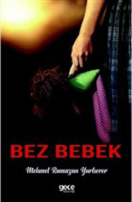 Bez Bebek - Mehmet Ramazan Yurtsever