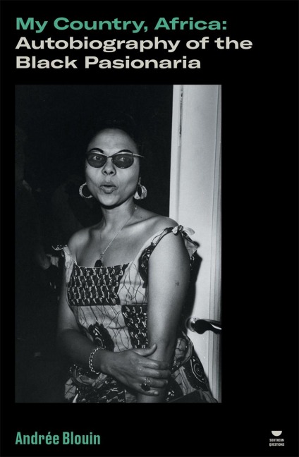 My Country, Africa - Andrée Blouin