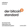 Cover-Bild zum Titel 'Der Bitcoin-Standard' von 'Saifedean Ammous'
