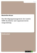 Cover-Bild zum Titel 'Das Beteiligungsmanagement des Landes NRW. Rechtliche und organisatorische Ausgestaltung' von 'Maximilian Braun'