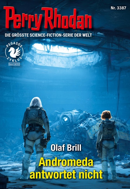 Perry Rhodan 3387: Andromeda antwortet nicht - Olaf Brill