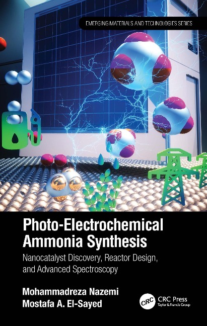 Photo-Electrochemical Ammonia Synthesis - Mohammadreza Nazemi, Mostafa A. El-Sayed