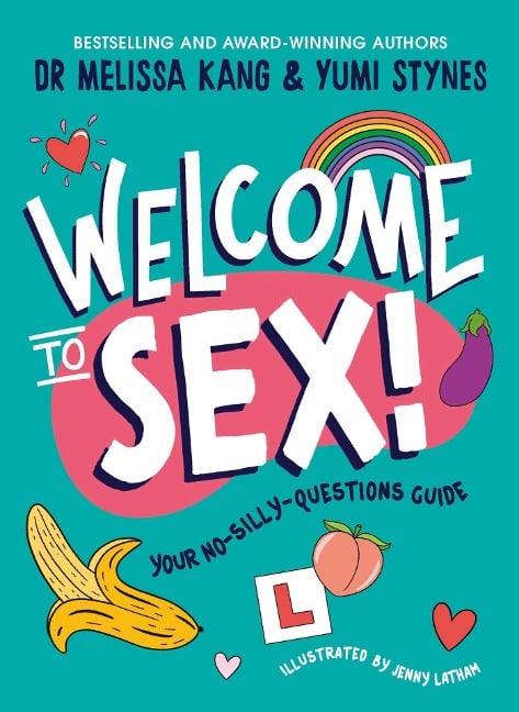 Welcome to Sex - Melissa Kang, Yumi Stynes