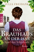 Cover-Bild zum Titel 'Das Brauhaus an der Isar: Spiel des Schicksals' von 'Julia Freidank'
