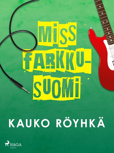 Miss Farkku-Suomi - Kauko Röyhkä